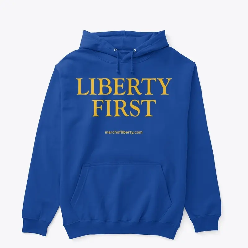 March of Liberty - Liberty First!